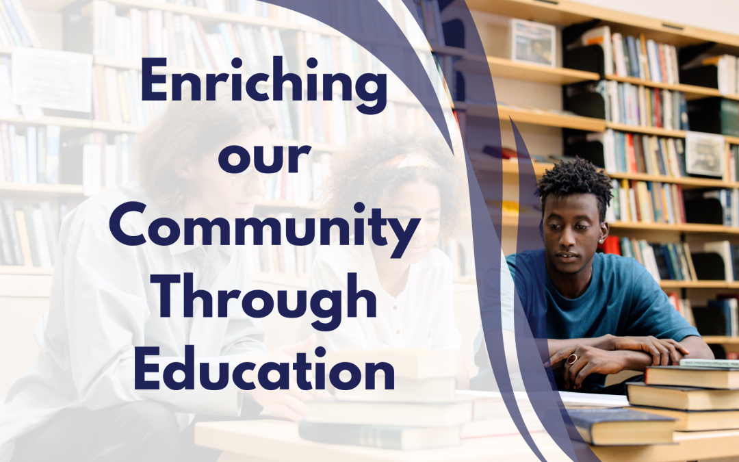 Enriching Our Community Through Education: Accessible Education for All