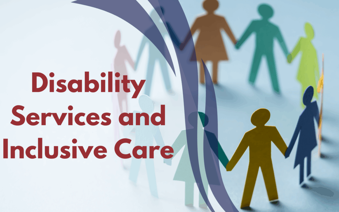 Support for Every Step: Disability Services and Inclusive Care Across Our Region