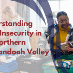 Understanding Food Insecurity in the Northern Shenandoah Valley