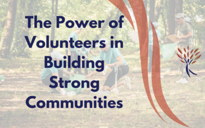 The Power of Volunteers in Building Strong Communities